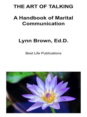 cover image of The Art of Talking a Handbook of Marital Communication